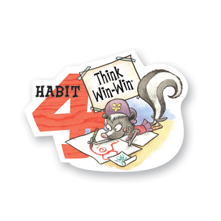 Habit 4 - Think Win-Win