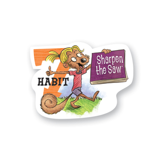 Habit 7 - Sharpen the Saw